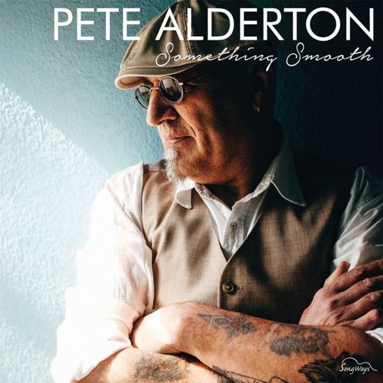 Cover for Pete Alderton · Something Smooth (LP) (2017)