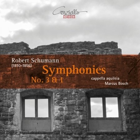 Cover for Cappella Aquileia / Marcus Bosch · Robert Schumann: Symphonies Nos. 3 &amp; 1 (CD) (2020)