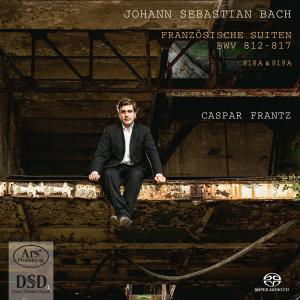 French Suites BWV 812-817 / Posthumous Suites BWV 818A & 819A ARS Production Klassisk - Frantz Casper - Musiikki - DAN - 4260052381151 - tiistai 24. heinäkuuta 2012