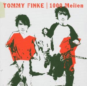 Finke Tommy · 1000 Meilen (CD) (2004)