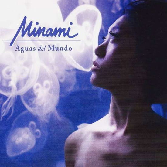 Cover for Minami · Aguas Del Mundo (CD) (2016)