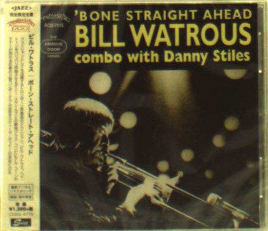 Cover for Bill Watrous · `bone Straight Ahead &lt;limited&gt; (CD) [Japan Import edition] (2016)