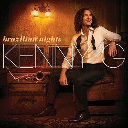 Brazilian Nights - Kenny G - Musik - IMT - 4988005865151 - 10. februar 2015