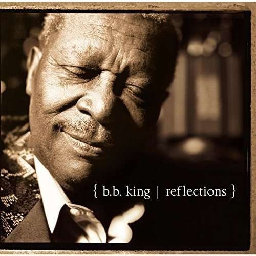 Cover for B.B. King · Reflections (CD) (2015)