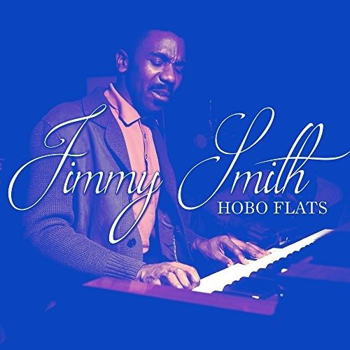 Cover for Jimmy Smith · Hobo Flats (CD) [Limited, Reissue edition] (2018)