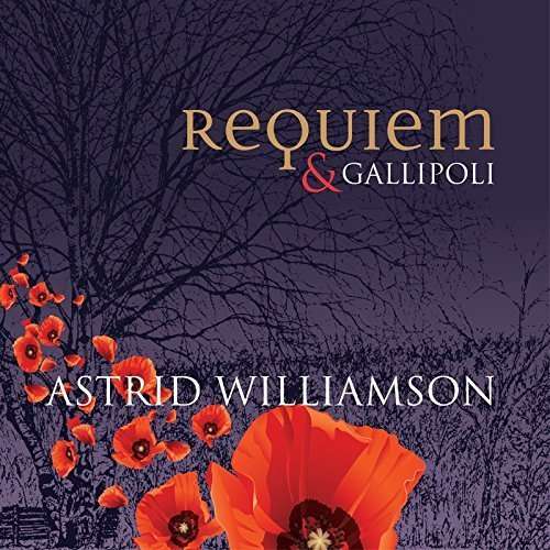 Requiem & Gallipoli - Astrid Williamson - Musiikki - ONE LITTLE INDIAN - 5016958997151 - perjantai 25. joulukuuta 2015