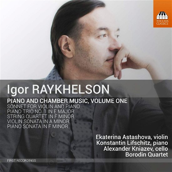 Raykhelson / Astashova · Piano & Chamber Music 1 (CD) (2018)