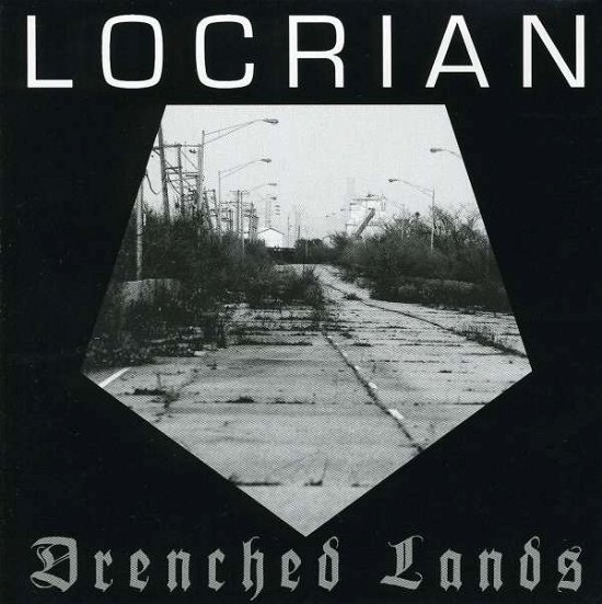 Cover for Locrian · Drenched Lands (CD) (2009)