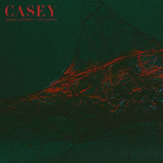 Cover for Casey · Where I Go when I Am Sleeping (CD) [Digipak] (2018)