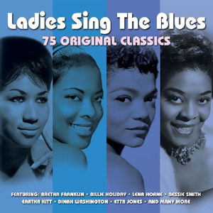 Ladies Sing The Blues - V/A - Musikk - NOT NOW - 5060342021151 - 28. juni 2013