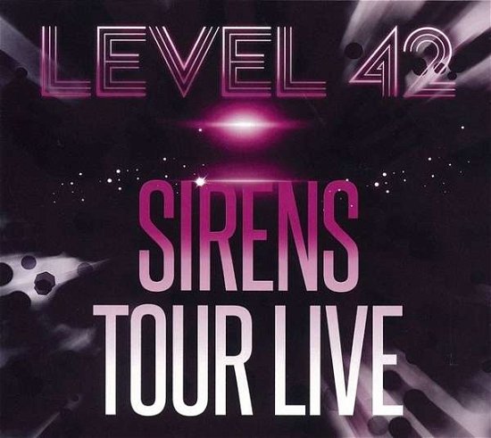 Cover for Level 42 · Sirens Tour Live -cddvd- (CD) [Limited edition] (2020)