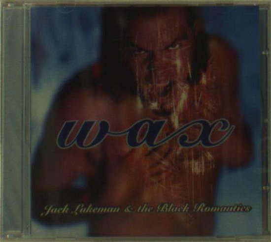 Cover for Jack Lukeman · Wax (CD) (2000)