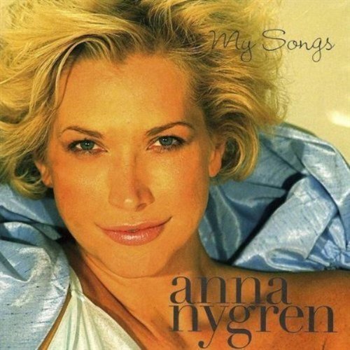 My Songs - Nygren Anna - Musiikki - Ladybird - 7320470109151 - keskiviikko 11. helmikuuta 2009