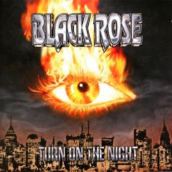 Cover for Black Rose · Turn on the Night (CD) (2014)
