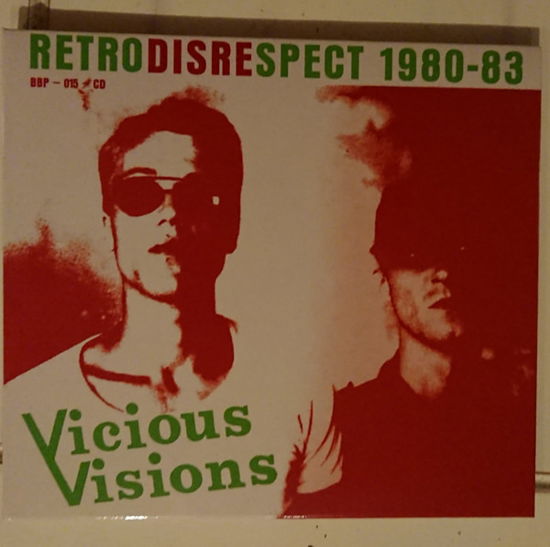 Retrodisrespect 1980-83 - Vicious Visions - Música - Busy Bee Production - 7331915024151 - 23 de agosto de 2019