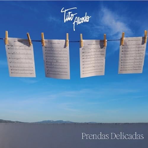 Prendas Delicadas - Tito Alcedo - Música - YOUKALI MUSIC - 7427251171151 - 19 de mayo de 2023