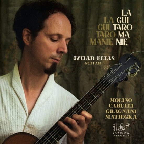 Cover for Izhar Elias · La Guitaromanie (CD) (2024)