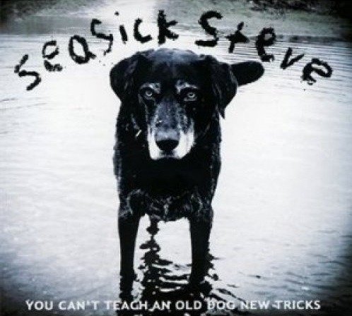 Cover for Seasick Steve · You Cant Teach an Old Dog New (CD)