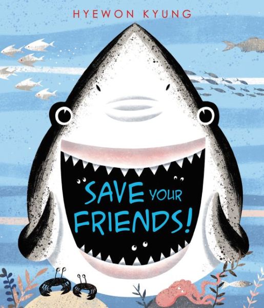 Cover for Hyewon Kyung · Save Your Friends! (Hardcover Book) (2019)