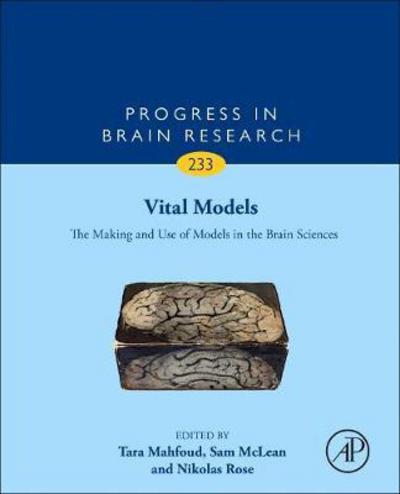 Cover for Nikolas Rose · Vital Models: The Making and Use of Models in the Brain Sciences (Hardcover Book) (2017)