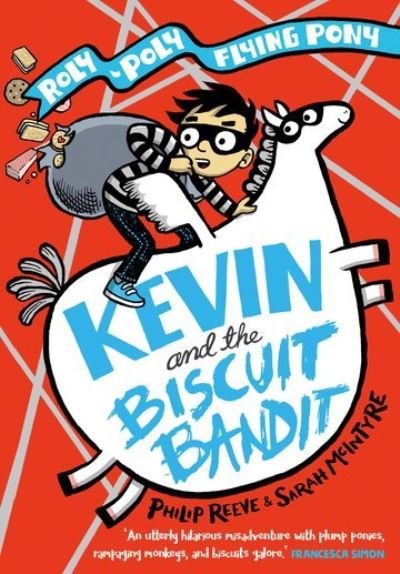 Cover for Philip Reeve · Kevin and the Biscuit Bandit: A Roly-Poly Flying Pony Adventure (Pocketbok) (2021)