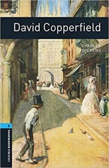 Cover for Charles Dickens · Oxford Bookworms Library: Level 5:: David Copperfield audio pack - Oxford Bookworms Library (Book) (2016)
