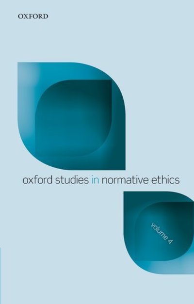 Oxford Studies Normative Ethics, Volume 4 - Oxford Studies In Normative Ethics - Mark Timmons - Books - Oxford University Press - 9780198722151 - December 4, 2014