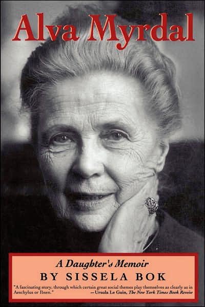 Cover for Sissela Bok · Alva Myrdal: a Daughter's Memoir (Radcliffe Biography) (Taschenbuch) (1992)