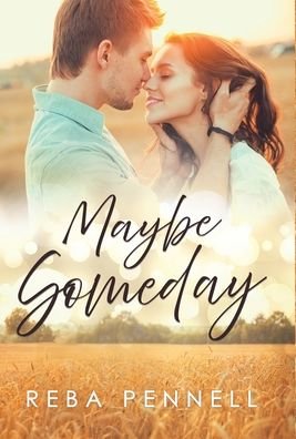 Cover for Reba Pennell · Maybe Someday (Hardcover Book) (2021)