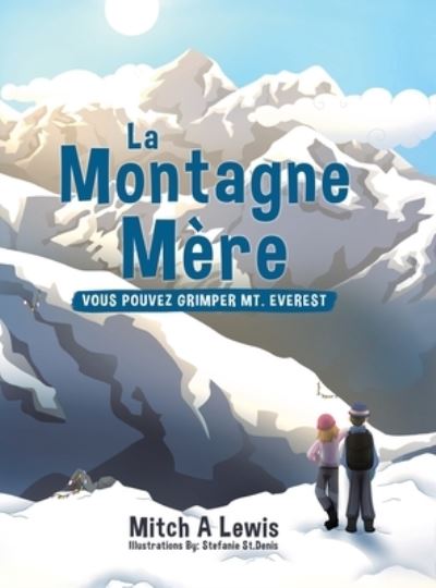 Cover for Mitch A Lewis · La Montagne Mere (Hardcover Book) (2021)