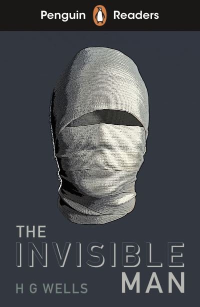 Cover for H. G. Wells · Penguin Readers Level 4: The Invisible Man (ELT Graded Reader) (Pocketbok) (2021)