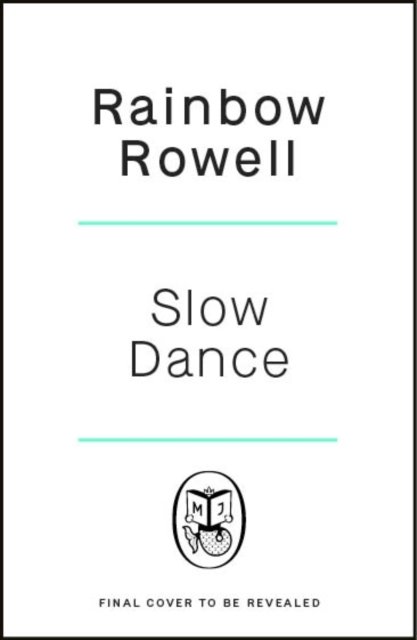 Cover for Rainbow Rowell · Slow Dance (Paperback Bog) (2024)