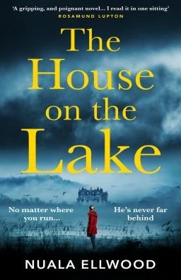 Cover for Nuala Ellwood · The House on the Lake: The new gripping and haunting thriller from the bestselling author of Day of the Accident (Pocketbok) (2020)