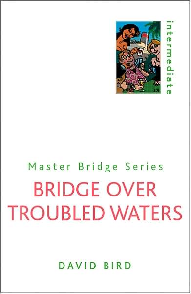 Cover for David Bird · Bridge Over Troubled Waters - Master Bridge (Paperback Book) (2002)