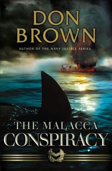 Cover for Don Brown · The Malacca Conspiracy (Pocketbok) (2010)