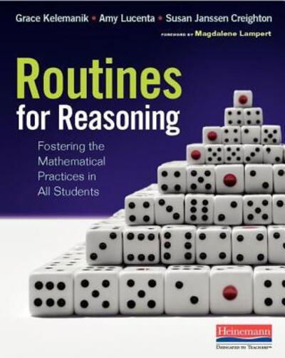 Cover for Grace Kelemanik · Routines for Reasoning: Fostering the Mathematical Practices in All Students (Book) (2016)