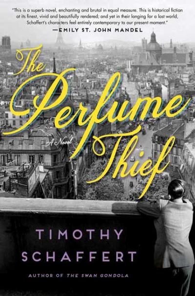 Cover for Timothy Schaffert · The Perfume Thief: A Novel (Taschenbuch) [International edition] (2021)