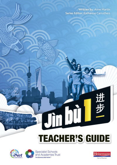 Cover for Anne Martin · Jin bu Chinese Teacher Guide 1 (11-14 Mandarin Chinese) - Jin bu (Spiral Book) (2010)