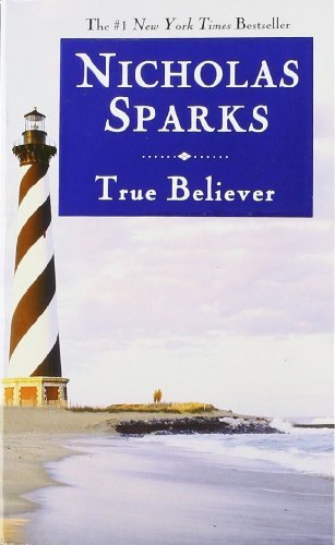 Cover for Nicholas Sparks · True Believer (Pocketbok) [Reprint edition] (2007)