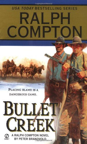 Cover for Ralph Compton · Ralph Compton Bullet Creek - A Ralph Compton Western (Paperback Book) [Mass Paperback edition] (2005)