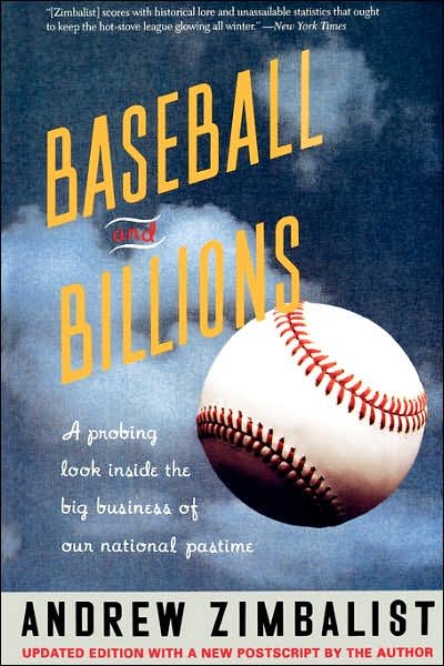Cover for Andrew Zimbalist · Baseball And Billions: A Probing Look Inside The Big Business Of Our National Pastime (Pocketbok) (1994)