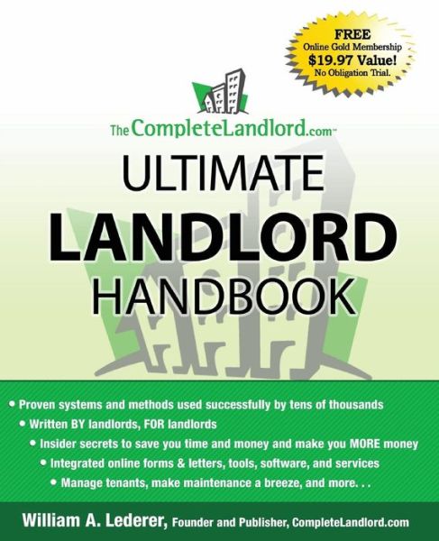 Cover for William A. Lederer · The CompleteLandlord.com Ultimate Landlord Handbook (Paperback Book) (2009)