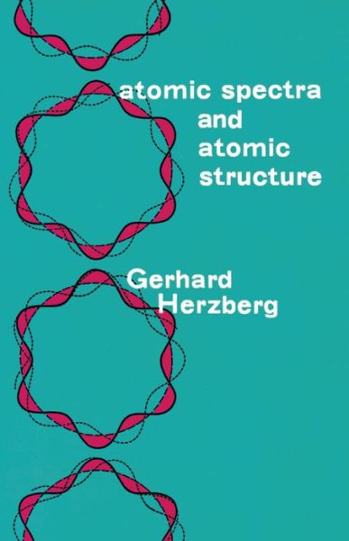 Cover for Gerhard Herzberg · Atomic Spectra and Atomic Structure - Dover Books on Physics (Paperback Book) [2nd edition] (2003)