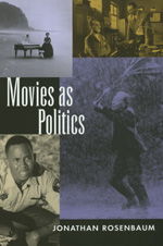 Cover for Jonathan Rosenbaum · Movies as Politics (Paperback Book) (1997)