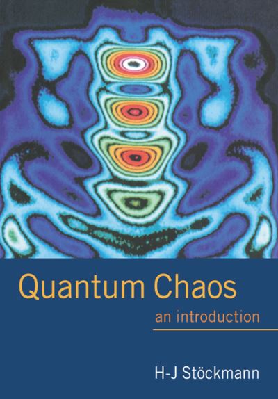 Cover for Stockmann, Hans-Jurgen (Philipps-Universitat Marburg, Germany) · Quantum Chaos: An Introduction (Paperback Book) (2007)