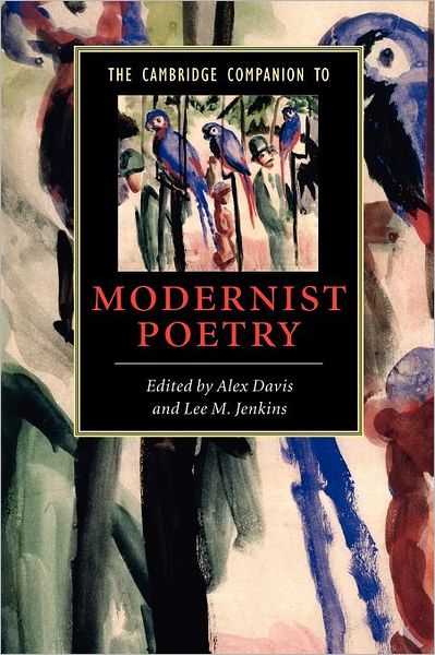 Cover for Alex Davis · The Cambridge Companion to Modernist Poetry - Cambridge Companions to Literature (Paperback Book) (2007)