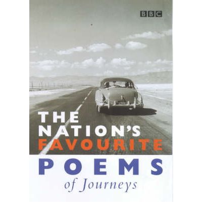 Nation's Favourite Poems Of Journeys - Bbc - Livres - Ebury Publishing - 9780563537151 - 2 octobre 2000