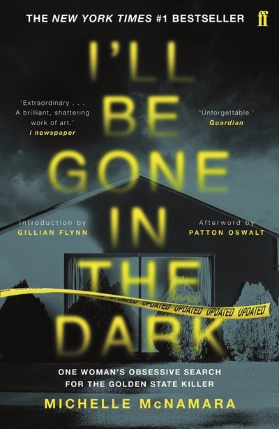 Cover for Michelle McNamara · I'll Be Gone in the Dark: The #1 New York Times Bestseller (Paperback Bog) [Main edition] (2019)