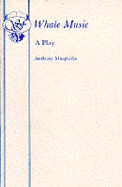 Cover for Anthony Minghella · Whale Music - Acting Edition S. (Paperback Bog) (1983)