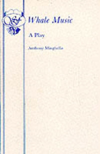 Cover for Anthony Minghella · Whale Music - Acting Edition S. (Paperback Book) (1983)